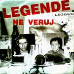 [Slika: 109006771_Legende_-_1991_-_Ne_veruj_-_prednja.jpg]
