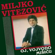 [Slika: 109802858_Miljko_Vitezovic_-_1989_-_Oj_v...Misicu.jpg]