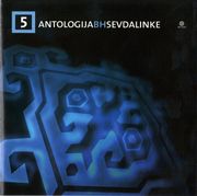 [Slika: 110150498_Antologija_BiH_Sevdalinke_5_2006_Prednja.jpg]