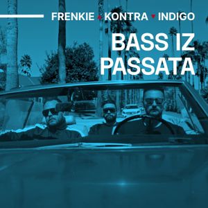 Frenkie & Kontra Feat. Indigo  - Bass iz Passata (2020) 58846661_FRONT