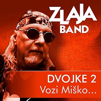 Zlaja Band 2021 - Dvojke 2 (Vozi Misko...) 64889456_Zlaja_Band_2021_-_Dvojke_2
