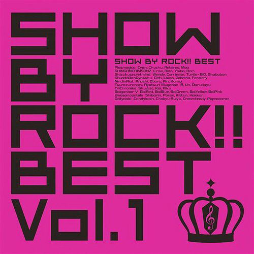 SHOW BY ROCK!! BEST Vol.1 