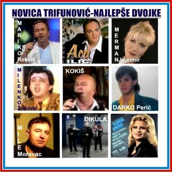 Novica Trifunovic 2012 - Najlepse dvojke 2 66279405_Najlepse_dvojke_2_2012-a