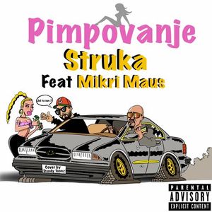 Struka - Pimpovanje (feat. Mikri Maus) 73701978_500x500-000000-80-0-0