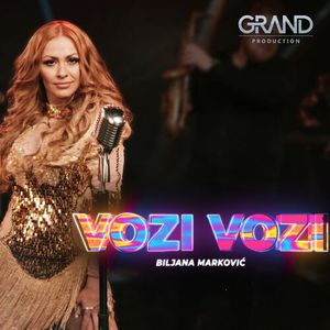 Biljana Markovic - Vozi Vozi 74005758_Vozi_Vozi