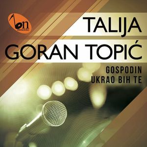 Goran Topic Talija - Gospodin 74425138_Gospodin