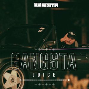 Juice - Gangsta 77423253_Gangsta