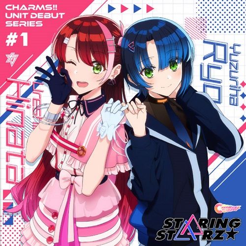  CHARMS!! ユニットデビューシリーズ #1 STARINGSTARZ