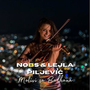 Band - Nobs Band & Lejla Piljevic - Motivi Sa Balkana  85058358_Motivi_sa_Balkana
