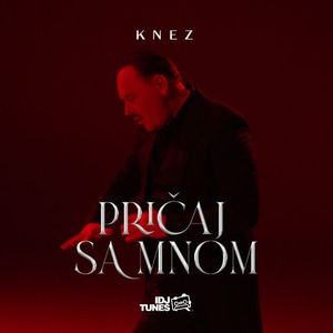 Knez - Pricaj Sa Mnom 89963170_Pricaj_Sa_Mnom